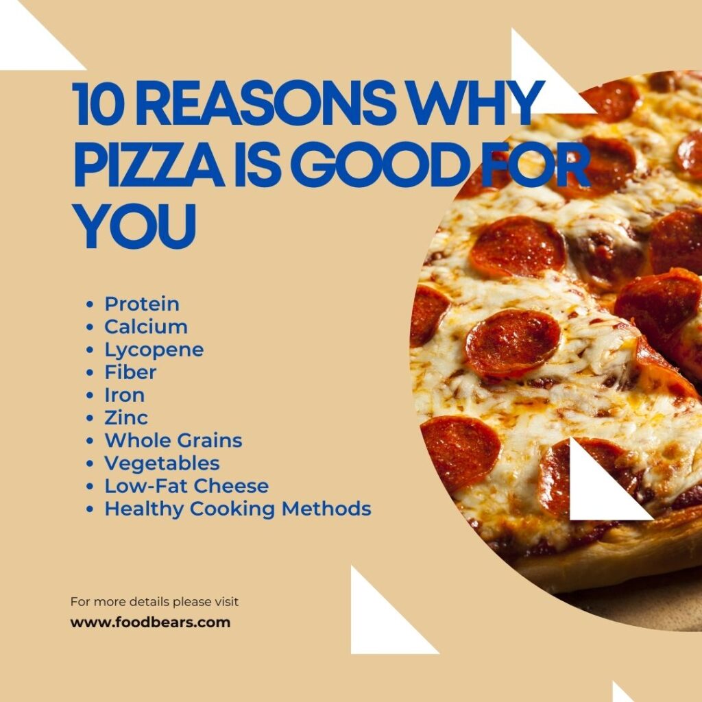 Reasons Why Pizza Is Good for You; 