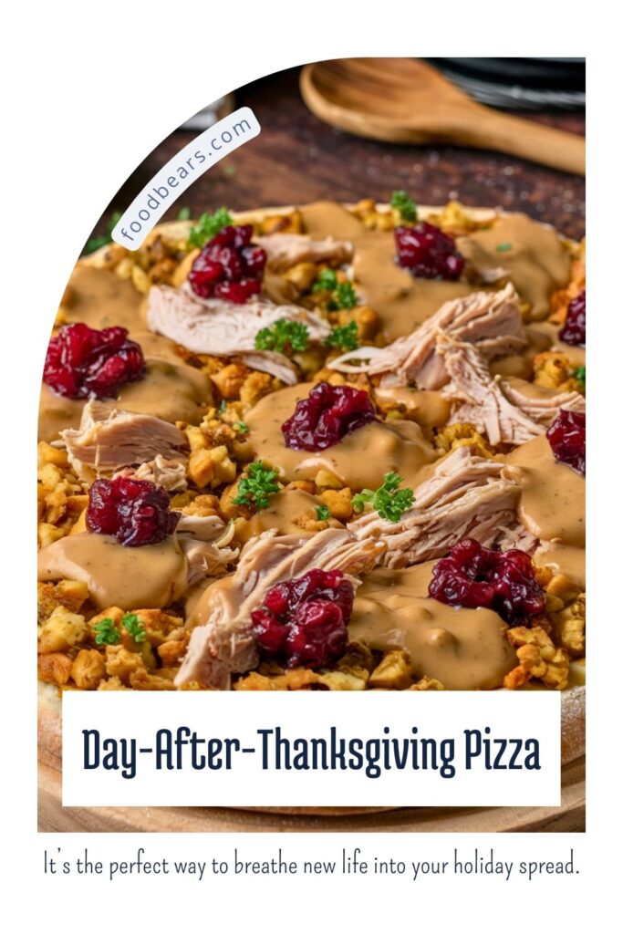 Thanksgiving Pizza Ideas - Day-After-Thanksgiving Pizza