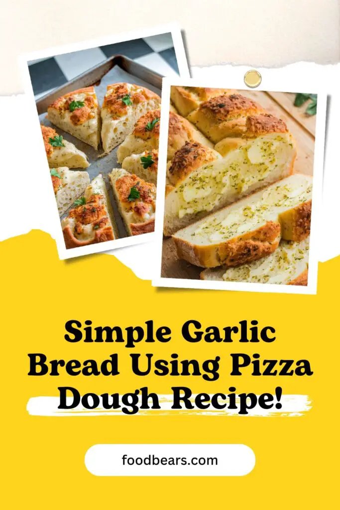 Garlic Pizza Dough Recipes - Garlic Bread Using Pizza Dough