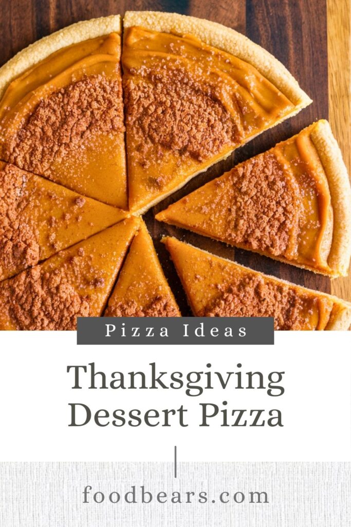 Thanksgiving Pizza Party - Thanksgiving Dessert Pizza