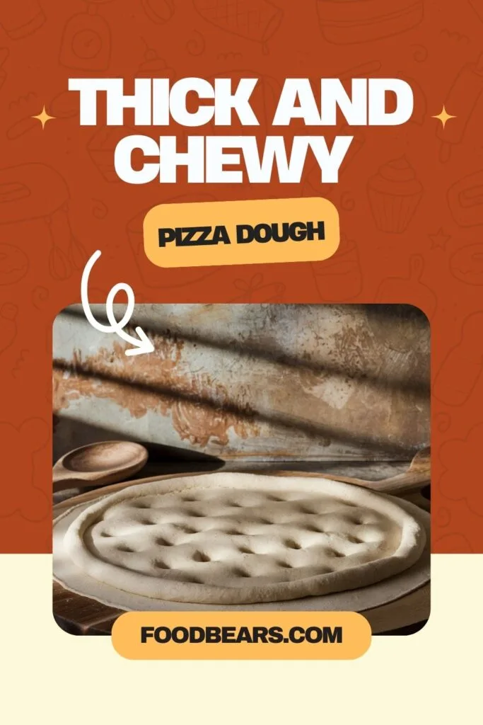 Thick Pizza Dough Recipes - Thick and Chewy Pizza Dough